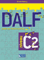 Εκδόσεις Roboly - DALF C2 - Livre du professeur