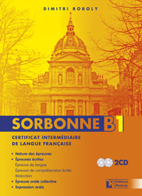 Εκδόσεις Roboly - Sorbonne B1 Certificat Intermédiare de Langue Française